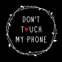 Fun Theme Don't Touch My Phone