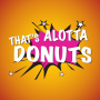 That's Alotta Donuts