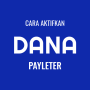 Cara Aktifkan Dana Paylater